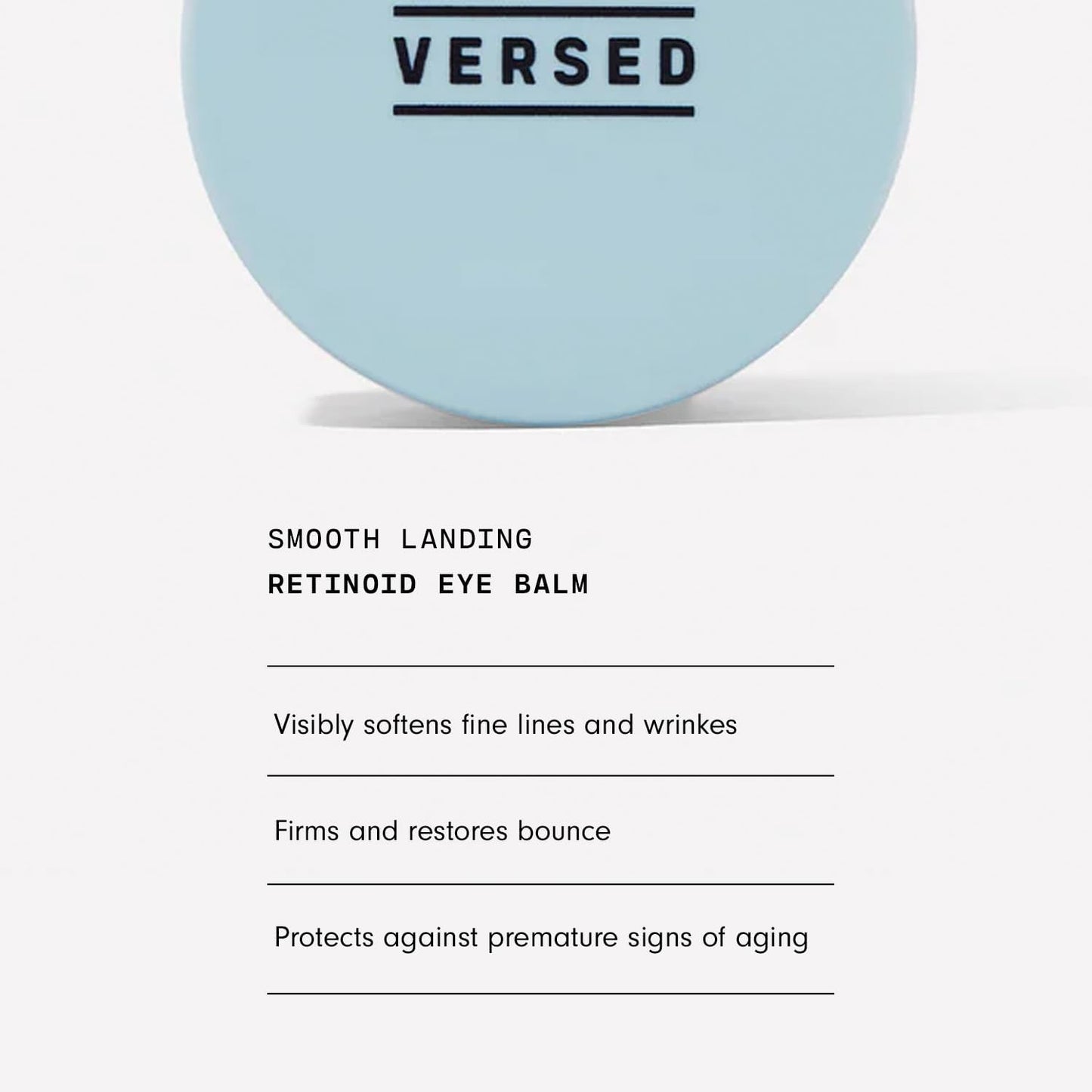 Versed Smooth Landing Advanced Retinoid Eye Balm - Anti-Aging Eye Cream with Granactive Retinoid for Crow'S Feet, under Eye Bags & Dark Circles - Nightly Moisturizing Eye Firming Cream (0.42 Oz)