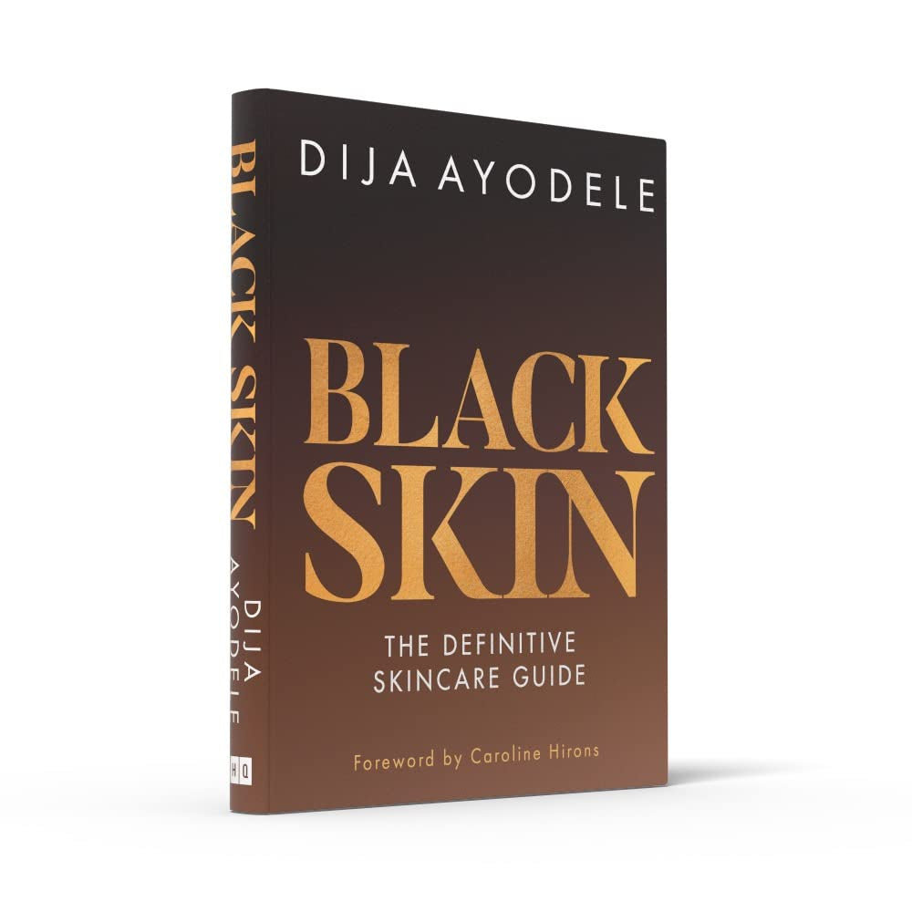 Black Skin: Everything from Skincare Essentials to the Best Ingredients for Your Skin and Your Budget