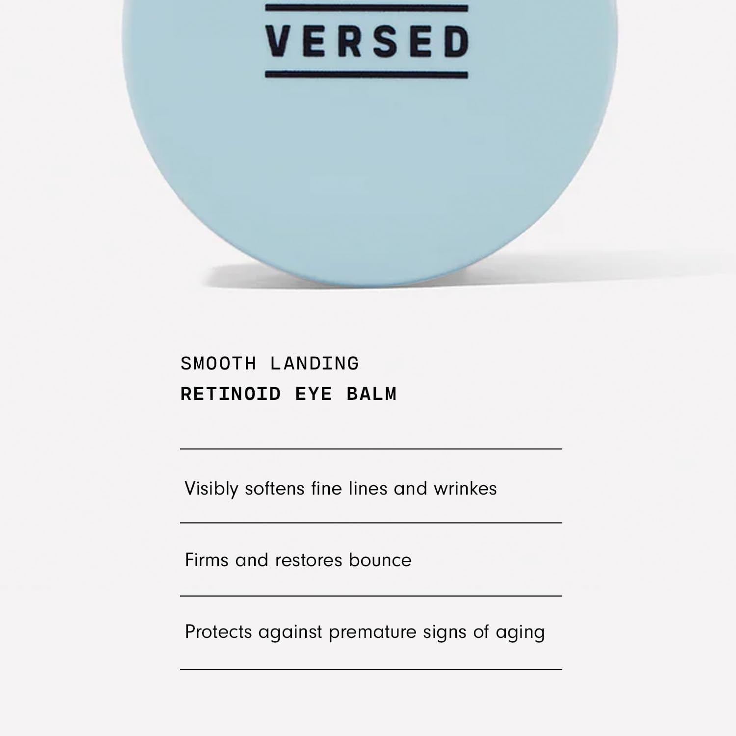 Versed Smooth Landing Advanced Retinoid Eye Balm - Anti-Aging Eye Cream with Granactive Retinoid for Crow'S Feet, under Eye Bags & Dark Circles - Nightly Moisturizing Eye Firming Cream (0.42 Oz)